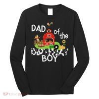Dad Of The Birthday Boy Barnyard Farm Animals Tractor Party Long Sleeve Shirt thumb 0