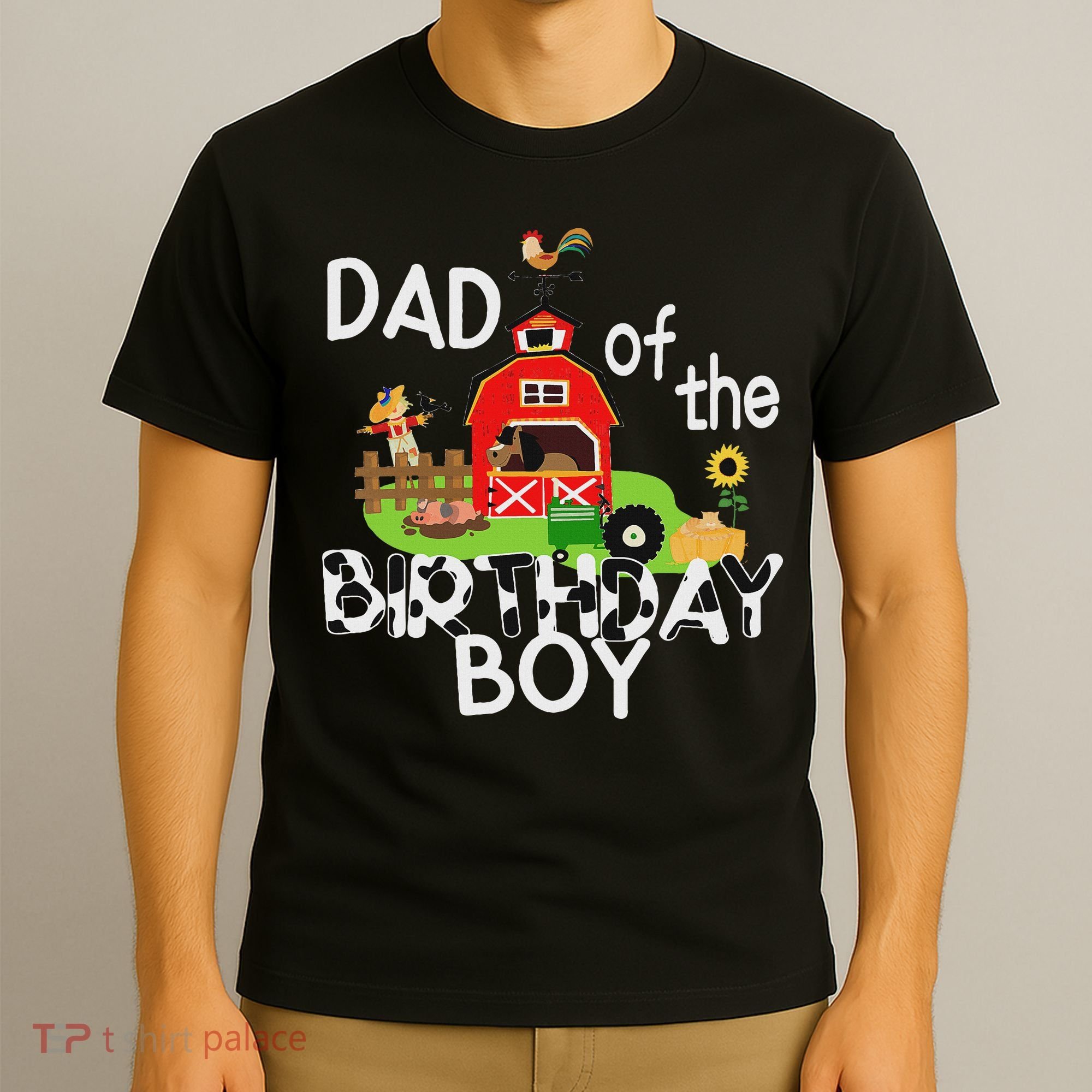 Dad Of The Birthday Boy Barnyard Farm Animals Tractor Party T-Shirt