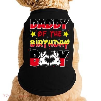 Daddy Of The Birthday Boy Dad Gift Doggie Tank