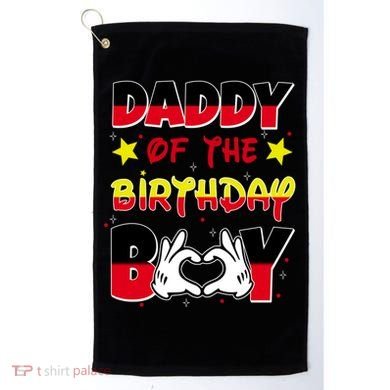 Daddy Of The Birthday Boy Dad Gift Golf Towel