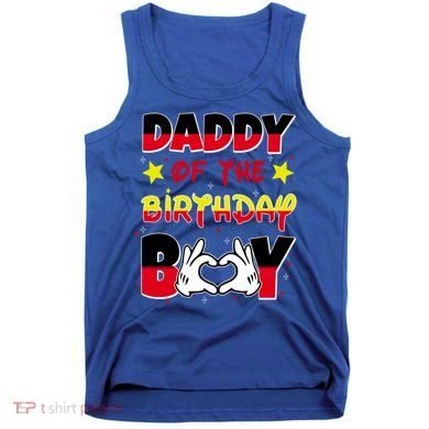 Daddy Of The Birthday Boy Dad Gift Tank Top