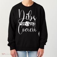 Dibs On The Coach Baseball For Baseball Coach Wife  Women's Sweatshirt thumb 0