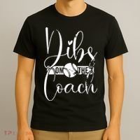 Dibs On The Coach Baseball For Baseball Coach Wife  T-Shirt thumb 3