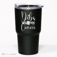 Dibs On The Coach Baseball For Baseball Coach Wife  Tumbler thumb 0