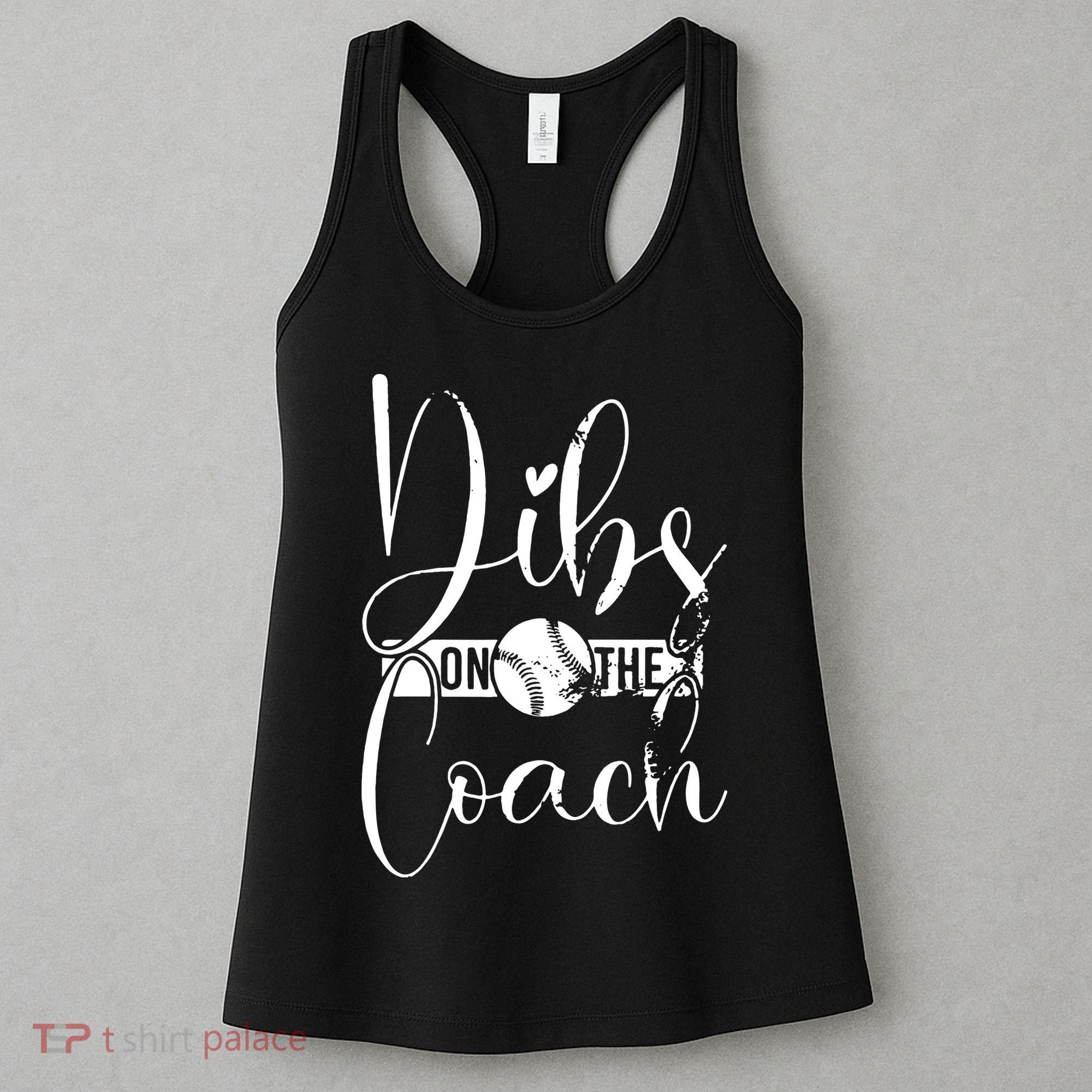 Dibs On The Coach Baseball For Baseball Coach Wife  Women's Tank Top
