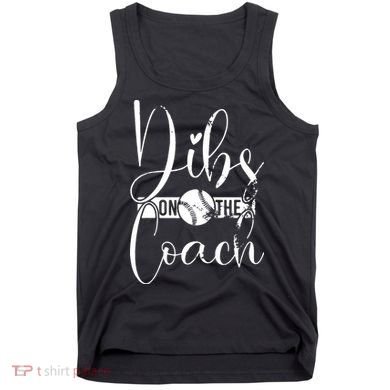 Dibs On The Coach Baseball For Baseball Coach Wife  Tank Top