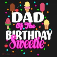Dad Of The Birthday Sweetie Long Sleeve Shirt thumb 2