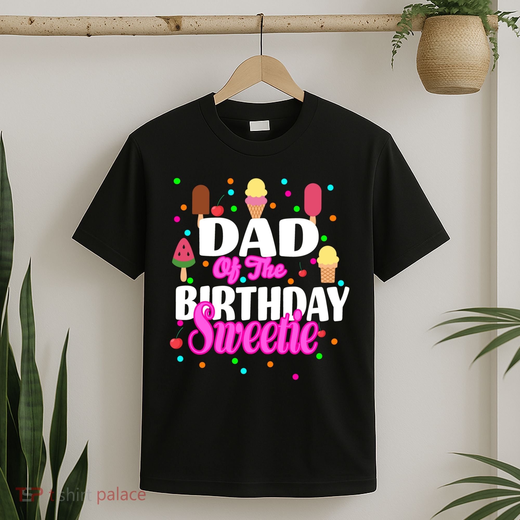 Dad Of The Birthday Sweetie T-Shirt