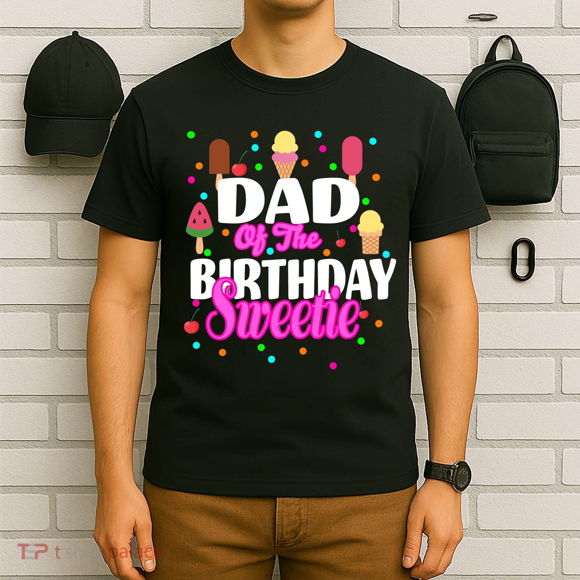 Dad Of The Birthday Sweetie T-Shirt