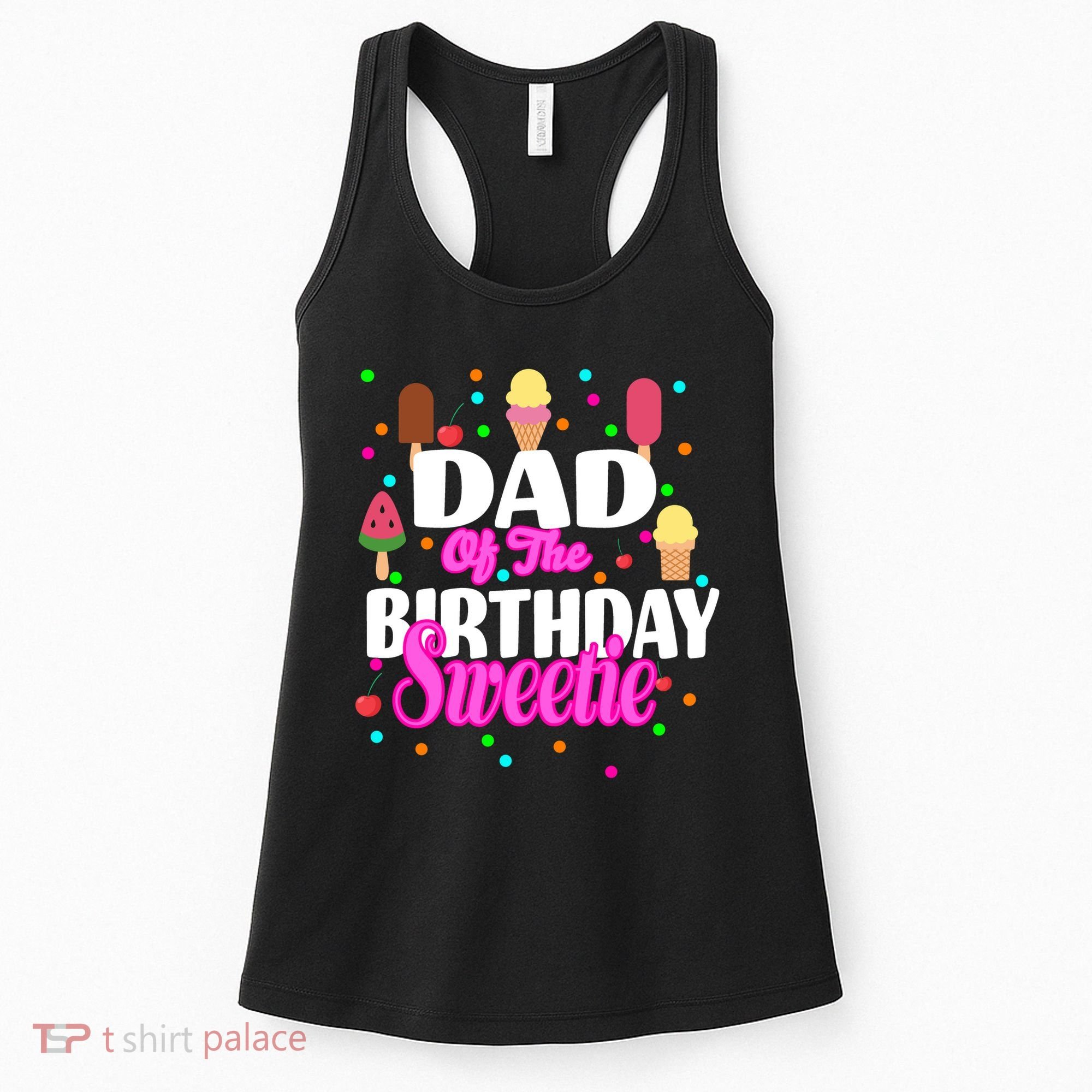 Dad Of The Birthday Sweetie Women's Tank Top