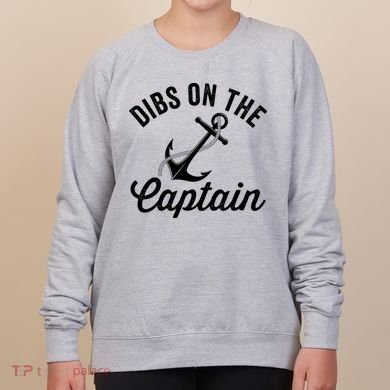 Dibs on The Captain Funny Captain Wife Women's Sweatshirt