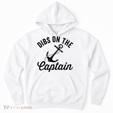 Dibs on The Captain Funny Captain Wife Hoodie