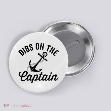 Dibs on The Captain Funny Captain Wife Button