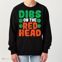 Dibs On The Redhead Irish Shamrock St Patrick's Day Drinking Women's Sweatshirt thumb 0