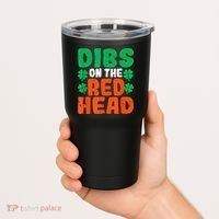 Dibs On The Redhead Irish Shamrock St Patrick's Day Drinking Tumbler thumb 2