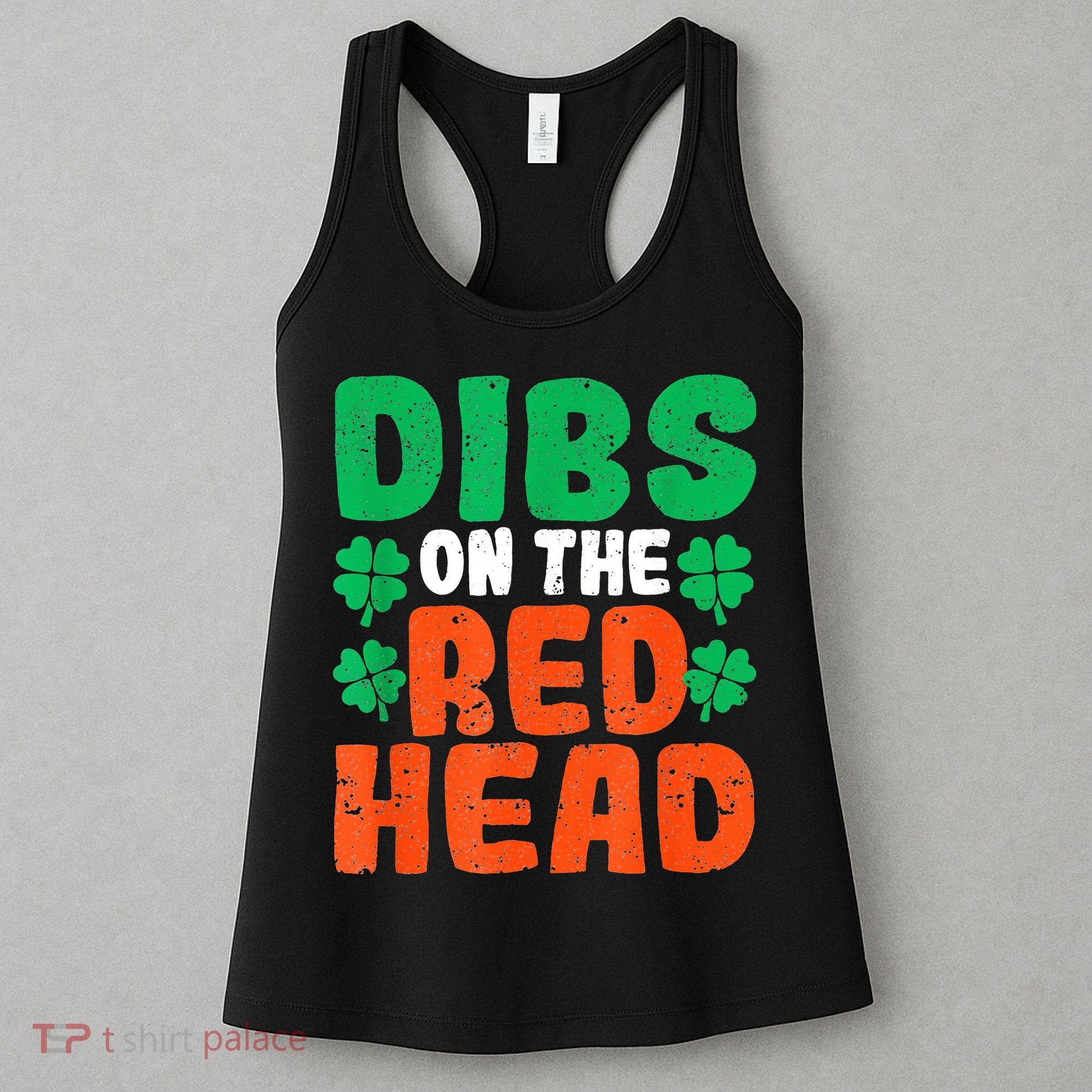 Dibs On The Redhead Irish Shamrock St Patrick's Day Drinking Women's Tank Top