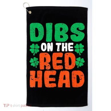 Dibs On The Redhead Irish Shamrock St Patrick's Day Drinking Golf Towel
