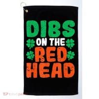 Dibs On The Redhead Irish Shamrock St Patrick's Day Drinking Golf Towel thumb 0
