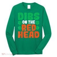Dibs On The Redhead Irish Shamrock St Patrick's Day Drinking Long Sleeve Shirt thumb 0