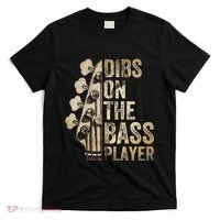 Dibs On The Bass Player Guitar Musician T-Shirt thumb 0