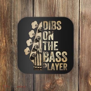 Dibs On The Bass Player Guitar Musician Coaster