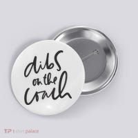 Dibs On The Coach Wife Button thumb 0