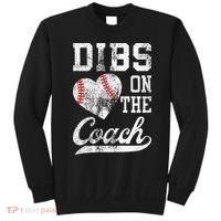 Dibs On The Coach Funny Coachs Wife Quote Cool Baseball Mom Sweatshirt thumb 0