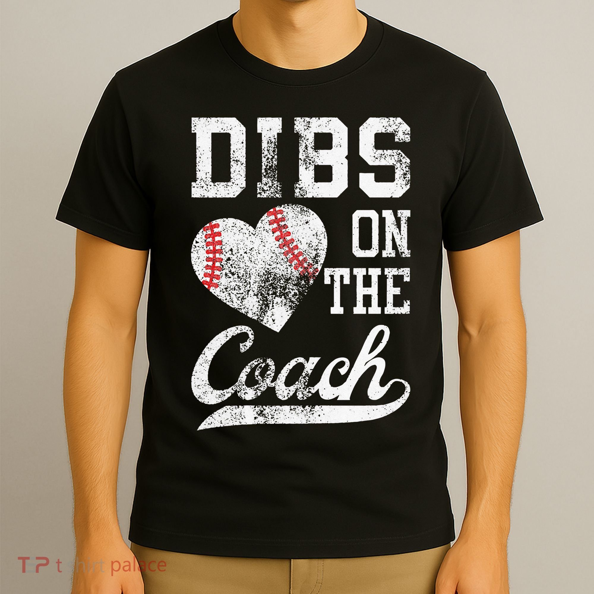 Dibs On The Coach Funny Coachs Wife Quote Cool Baseball Mom T-Shirt