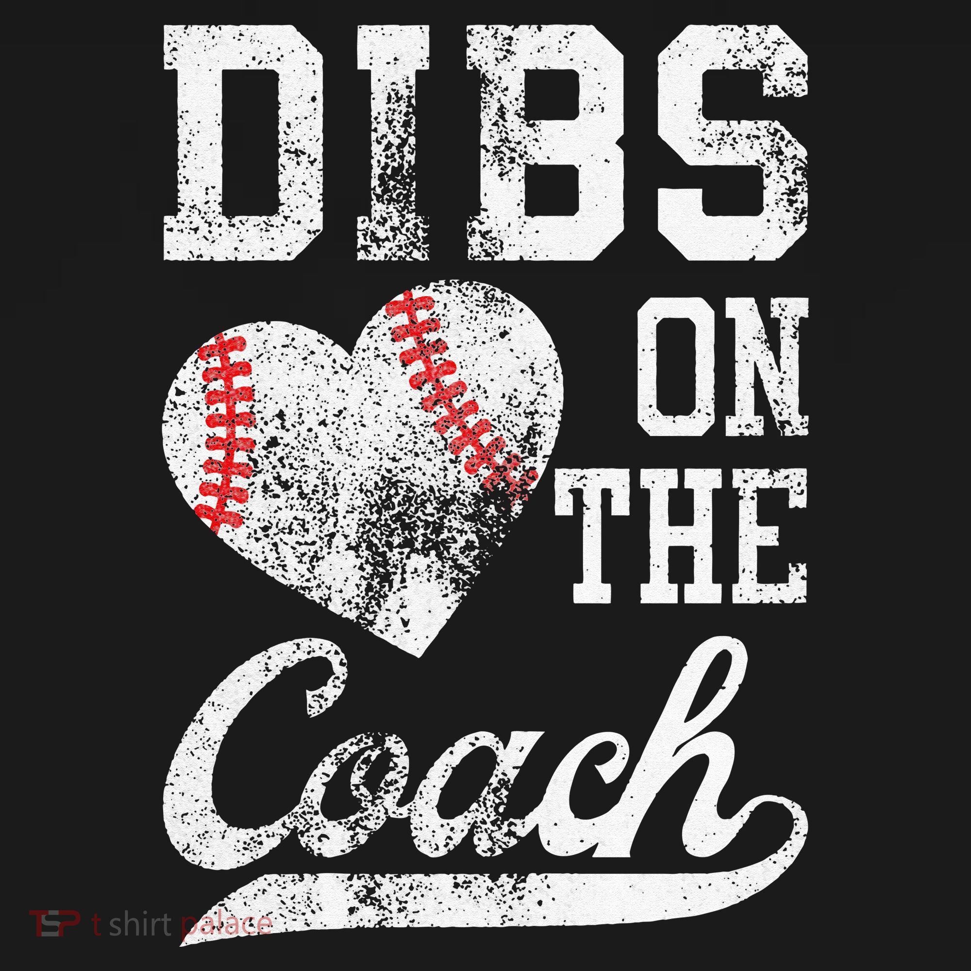 Dibs On The Coach Funny Coachs Wife Quote Cool Baseball Mom T-Shirt