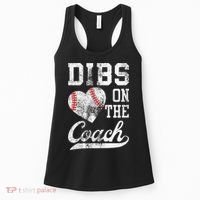 Dibs On The Coach Funny Coachs Wife Quote Cool Baseball Mom Women's Tank Top thumb 0