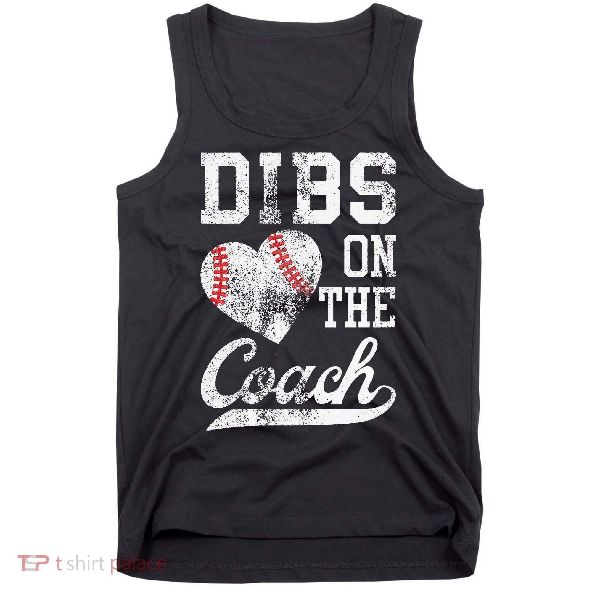 Dibs On The Coach Funny Coachs Wife Quote Cool Baseball Mom Tank Top