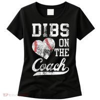 Dibs On The Coach Funny Coachs Wife Quote Cool Baseball Mom Women's T-Shirt thumb 0