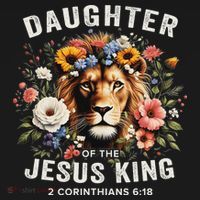 Daughter Of The Jesus King 2 Corinthians 618 Jesus Lion T-Shirt thumb 7