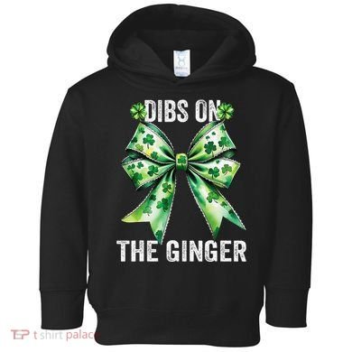Dibs On The Ginger St PatrickS Coquette Bow Shamrock Women Toddler Hoodie