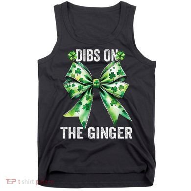 Dibs On The Ginger St PatrickS Coquette Bow Shamrock Women Tank Top