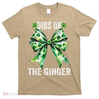 Dibs On The Ginger St PatrickS Coquette Bow Shamrock Women T-Shirt