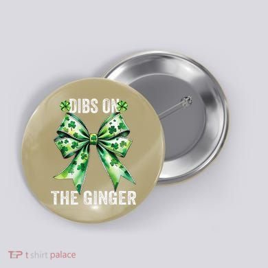 Dibs On The Ginger St PatrickS Coquette Bow Shamrock Women Button