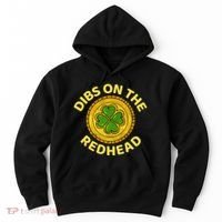 Dibs On The Redhead Ginger Drinking Irish St Patricks Day Hoodie thumb 0