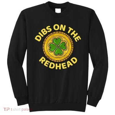 Dibs On The Redhead Ginger Drinking Irish St Patricks Day Sweatshirt
