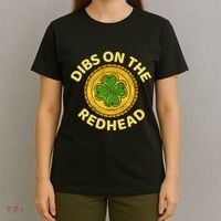 Dibs On The Redhead Ginger Drinking Irish St Patricks Day T-Shirt thumb 4