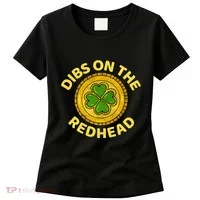 Dibs On The Redhead Ginger Drinking Irish St Patricks Day Women's T-Shirt thumb 0