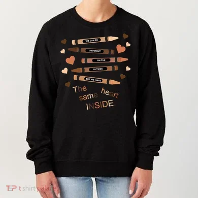 Different On The Outside Same Heart Inside Women's Sweatshirt