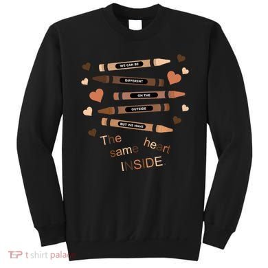 Different On The Outside Same Heart Inside Sweatshirt