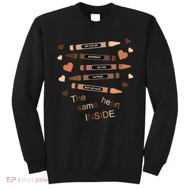 Different On The Outside Same Heart Inside Sweatshirt