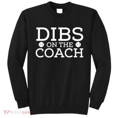 DIBS ON THE COACH Sweatshirt