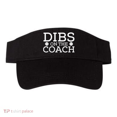 DIBS ON THE COACH Visor
