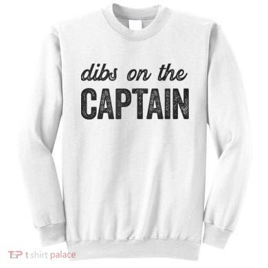 Dibs On The Captain Funny Captain Wife Sweatshirt