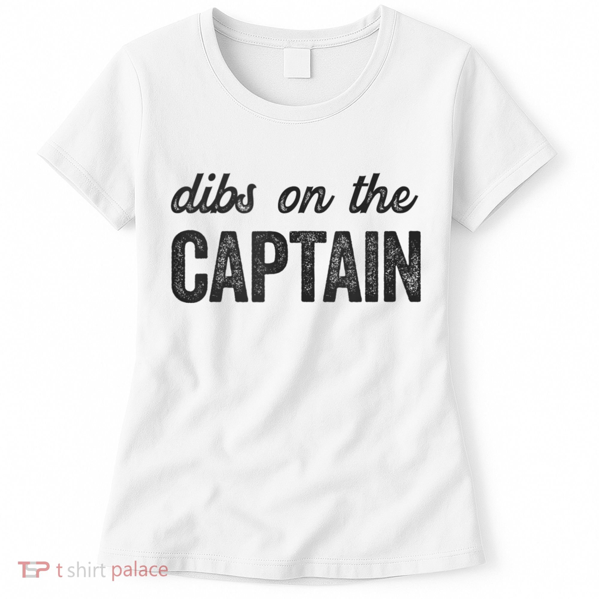Dibs On The Captain Funny Captain Wife Women's T-Shirt
