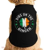 Dibs On The Ginger St Patricks Day Shamrock Doggie Tank thumb 0