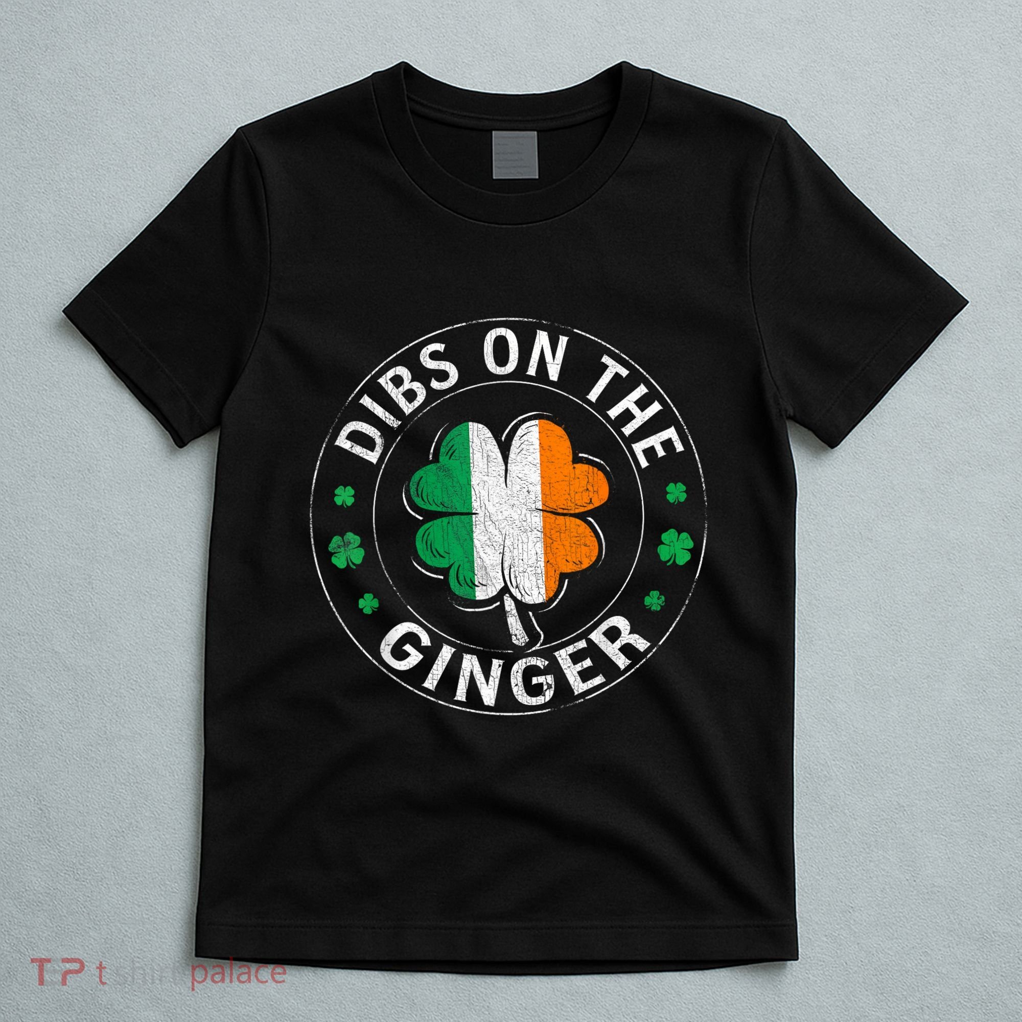 Dibs On The Ginger St Patricks Day Shamrock T-Shirt